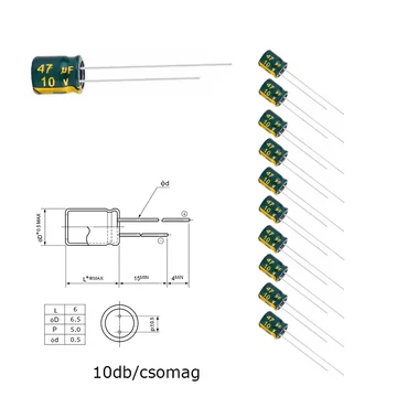 Elektrolit kondenzátor, 47µF/10V 105°C, Ø6,5x6mm, 10db/csomag